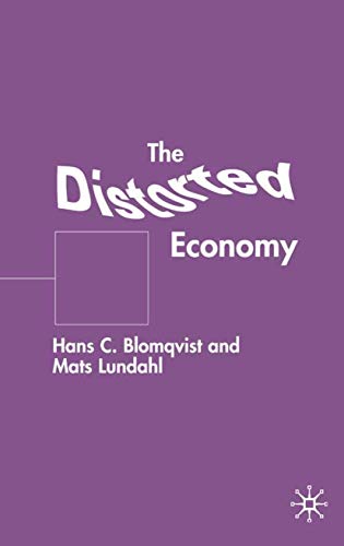 Imagen de archivo de The Distorted Economy a la venta por Better World Books