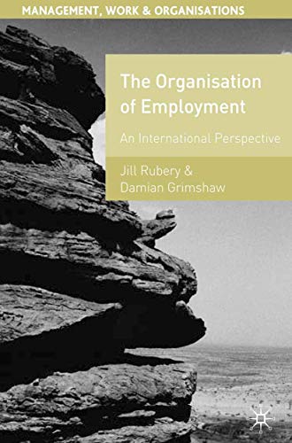 The Organisation of Employment: An International Perspective (9780333802366) by Rubery, Jill