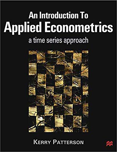 Stock image for An Introduction to Applied Econometrics: A Time Series Approach for sale by Reuseabook
