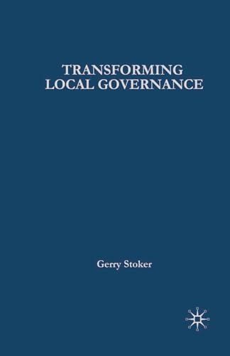 Beispielbild fr Transforming Local Governance: From Thatcherism to New Labour: 1 (Government beyond the Centre) zum Verkauf von WorldofBooks