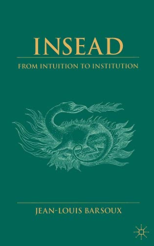 9780333803981: Insead: From Intuition to Institution