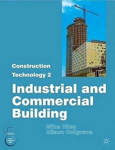 Stock image for Construction Technology 2: Industrial and Commercial Building: Part. 2 for sale by Reuseabook