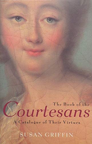 9780333900543: Book of the Courtesans: A Catalogue of Their Virtues