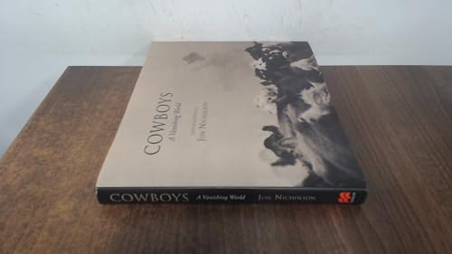 Cowboys - A Vanishing World