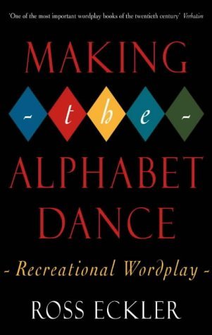 Making the Alphabet Dance - Eckler, Ross