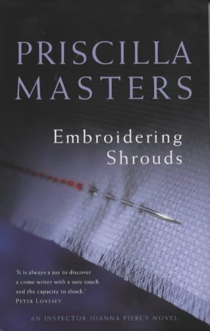 Embroidering Shrouds (HB) (A DI Joanna Piercy mystery)