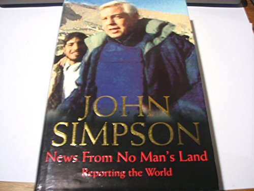 Stock image for News from No Man's Land : Reporting the World for sale by Better World Books