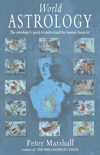 9780333906316: World Astrology: The astrologer's quest to understand the human character