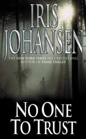 No One to Trust (9780333906842) by Iris Johansen