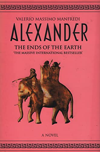 Alexander Ends of the Earth (9780333906958) by Valerio Massimo Manfredi