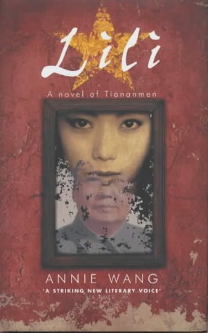 Beispielbild fr Lili: A Novel of Tiananmen Square zum Verkauf von WorldofBooks