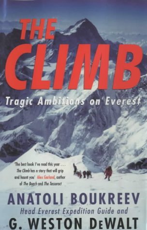 9780333907153: The Climb: Tragic Ambitions on Everest