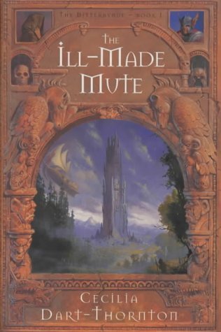 Beispielbild für Ill-Made Mute: Part 1 of The Bitterbynde Trilogy zum Verkauf von WorldofBooks