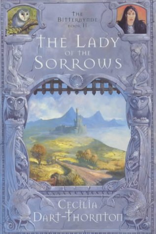 9780333907566: The Lady of the Sorrows: Book 2 of The Bitterbynde Trilogy