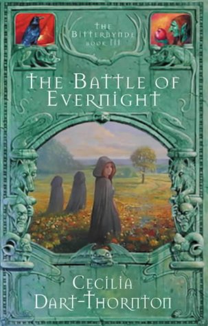 Stock image for The Battle of Evernight (The Bitterbynde Trilogy) for sale by AwesomeBooks