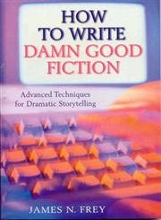 Beispielbild fr How to Write Damn Good Fiction: Advanced Techniques for Dramatic St zum Verkauf von ThriftBooks-Atlanta