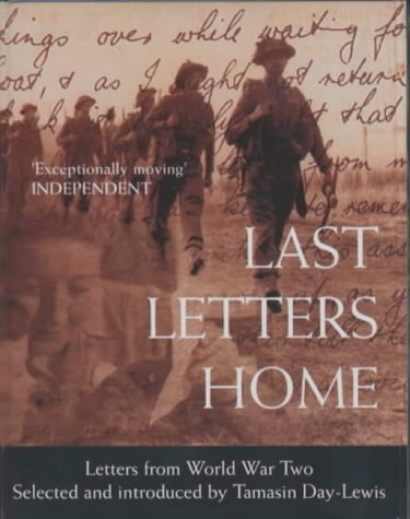 Stock image for Last Letters Home: Letters from World War Two for sale by John Sanders