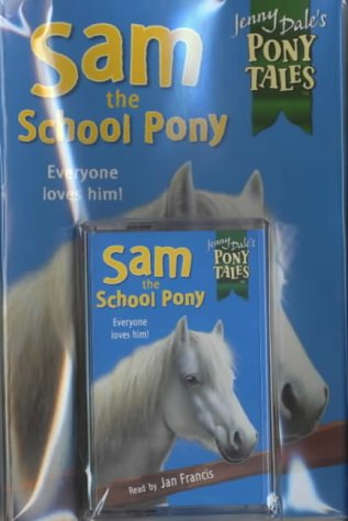 Pony Tales 1 Book and Tape Pack: Sam the School Pony (A Working Partners Book) (9780333908310) by Partners Working