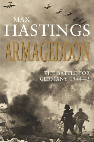 9780333908365: Armageddon: The Battle for Germany 1944-45