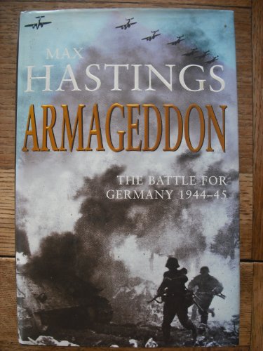 9780333908365: Armageddon: The Battle for Germany 1944-45