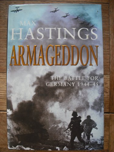 Stock image for Armageddon: The Battle for Germany 1944-45 for sale by AwesomeBooks