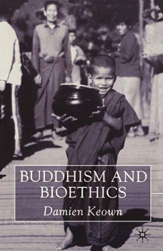 9780333912805: Buddhism and Bioethics