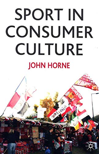 9780333912850: Sport in Consumer Culture