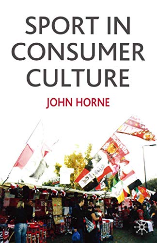 Imagen de archivo de Sport in Consumer Culture a la venta por Better World Books: West