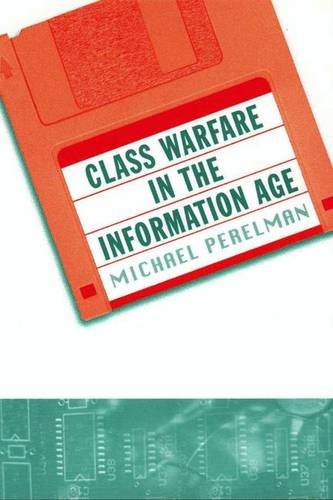 9780333912980: Class Warfare in the Information Age