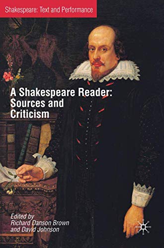 Stock image for A Shakespeare Reader: Sources and Criticisms: 3 (Text and Performance) for sale by WeBuyBooks