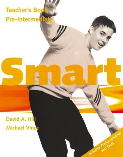 Smart: Pre-intermediate: Teacher's Book (9780333913444) by Vince, Michael; West, Judy; Hill, David A.; Kilbey, Elizabeth