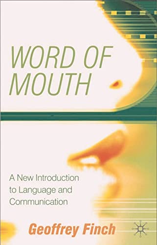 Stock image for Word of Mouth: A New Introduction to Language and Communication for sale by ThriftBooks-Dallas