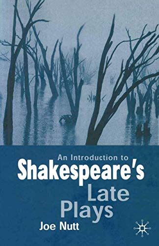 Beispielbild fr An Introduction to Shakespeare's Late Plays zum Verkauf von Books From California