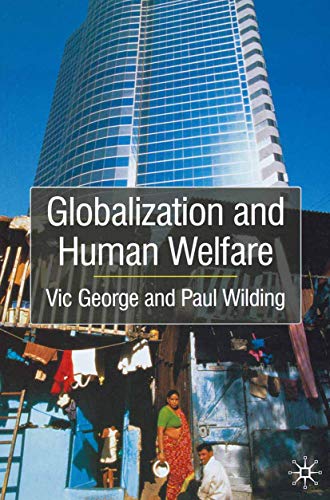 Globalisation and Human Welfare (9780333915660) by George, Vic; Wilding, Paul
