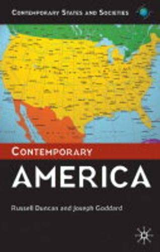 Beispielbild fr Contemporary America (Contemporary States and Societies) zum Verkauf von Midtown Scholar Bookstore