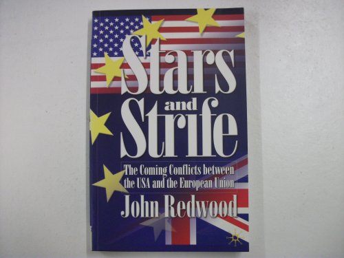 Imagen de archivo de Stars and Strife : The Coming Conflict Between the USA and the European Union a la venta por Better World Books
