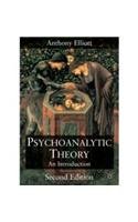 Psychoanalytic Theory: An Introduction (9780333919125) by Anthony Elliott