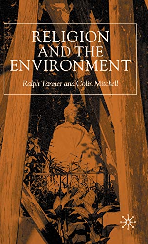 Religion and the Environment (9780333919743) by Tanner, R.; Mitchell, C.