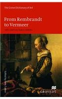 9780333920442: From Rembrandt to Vermeer: 17th-century Dutch Artists (New Grove Art S.)