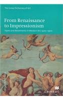 Imagen de archivo de From Renaissance to Impressionism: Styles and Movements in Western Art, 1400-1900 (New Grove Art S.) a la venta por WorldofBooks