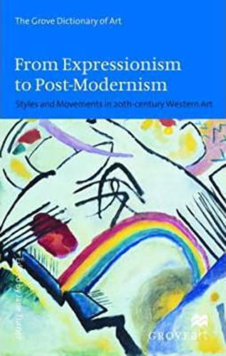 From Expressionism to Post-Modernism: Styles and Movements in 20th-Century Western Art