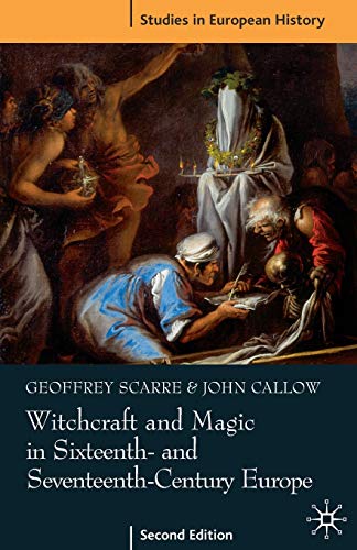 Beispielbild fr Studies in European History: Witchcraft and Magic in Sixteenth- and Seventeenth-Century Europe zum Verkauf von Anybook.com