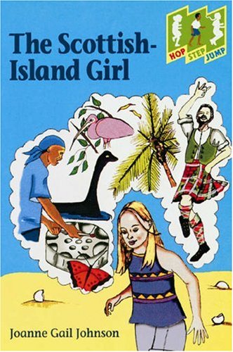 Stock image for The Scottish-Island Girl: Level 2 (Step) (Caribbean hop, step, jump) for sale by WYEMART LIMITED