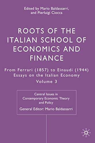 Stock image for Roots of the Italian School of Economics and Finance : From Ferrara (1857) to Einaudi (1944) for sale by Better World Books: West