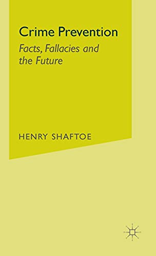 9780333921272: Crime Prevention: Facts, Fallacies and the Future