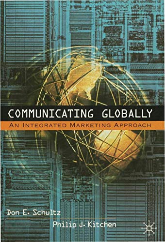 Imagen de archivo de Communicating Globally: An Integrated Marketing Approach a la venta por Reuseabook