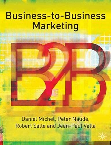 Beispielbild fr Business to Business Marketing: Strategies and Implementation zum Verkauf von Midtown Scholar Bookstore