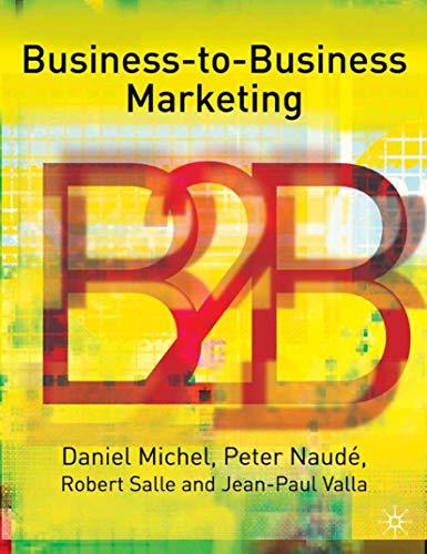 Stock image for Business-To-Business Marketing (Profitable Marketing Relationships Series) for sale by HPB-Red