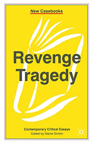 Beispielbild fr Revenge Tragedy: 119 (New Casebooks) zum Verkauf von WorldofBooks