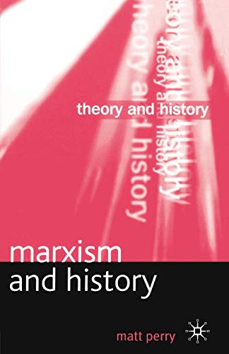 Stock image for Marxism and History for sale by Better World Books